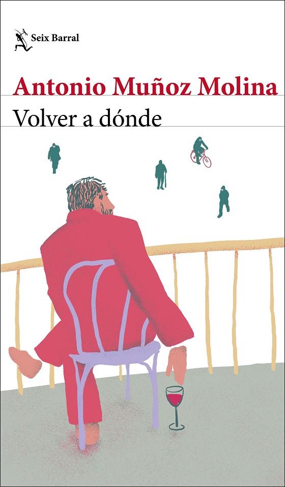 Volver a dónde | 9788432239045 | Antonio Muñoz Molina