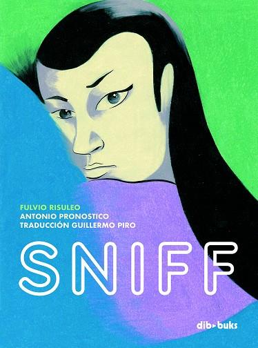 Sniff | 9788418266096 | Fulvio Risuleo ; Antonio Pronostico