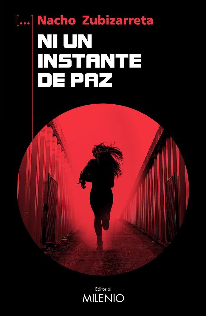 Ni un instante de paz | 9788419884664 | Nacho Zubizarreta Córdoba