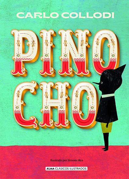 Pinocho | 9788418395154 | Carlo Collodi ; Simone Rea