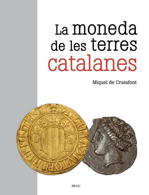 La moneda de les terres catalanes | 9788418096549 | Miquel de Crusafont