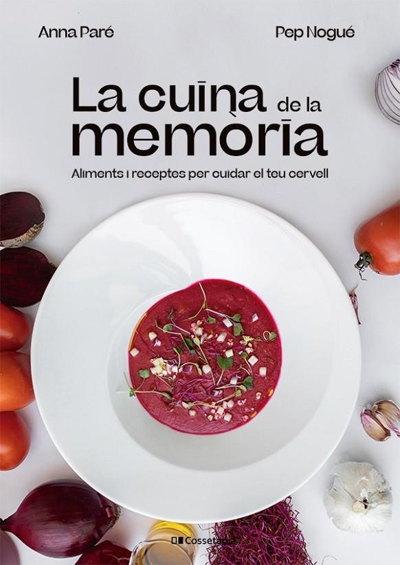 La cuina de la memòria | 9788413562940 | Anna Paré ; Pep Nogué