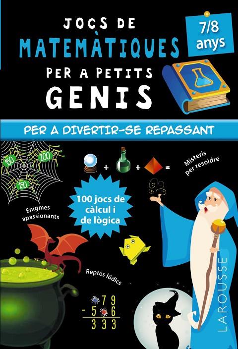 Jocs de matemàtiques per a petits genis (7-8 anys) | 9788418473128 | Mathieu Quénée