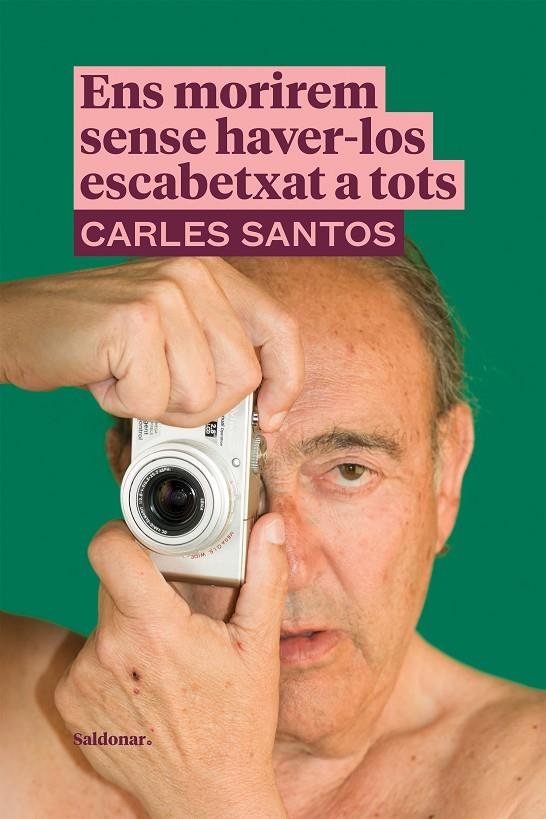 Ens morirem sense haver-los escabetxat a tots | 9788417611989 | Carles Santos