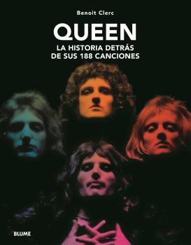 Queen : la historia detrás de sus 188 canciones | 9788418459740 | Benoit Clerc