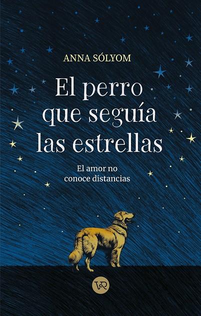 El perro que seguía las estrellas | 9788419873552 | Anna Sólyom