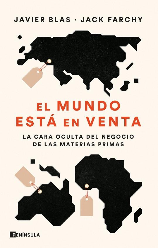 El mundo está en venta | 9788411000758 | Javier Blas ; Jack Farchy