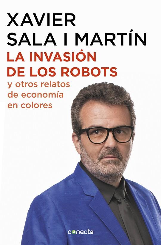 La invasión de los robots y otros relatos de economía | 9788416883486 | Xavier Sala i Martín