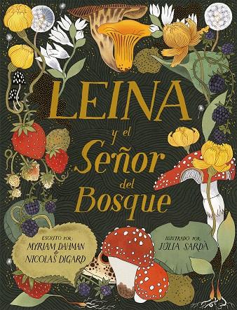 Leina y el Señor del Bosque | 9788419208781 | Myriam Dahman ; Nicolas Digard ; Júlia Sardà