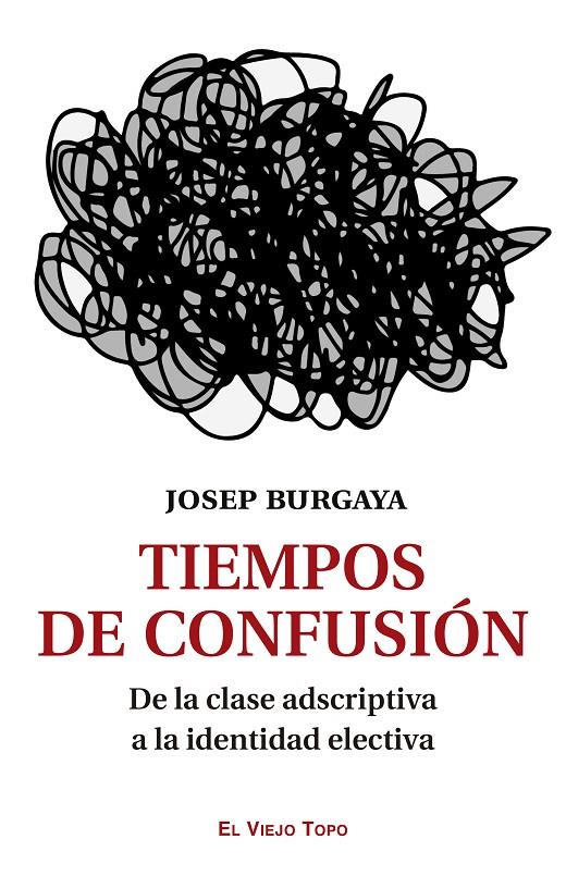 Tiempos de confusión | 9788419778086 | Josep Burgaya