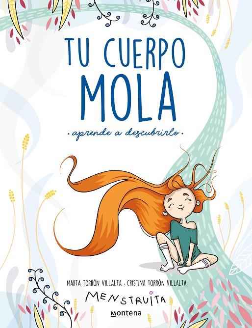 Tu cuerpo mola : aprende a descubrirlo | 9788418318931 | Cristina Torrón (Menstruita) ; Marta Torrón