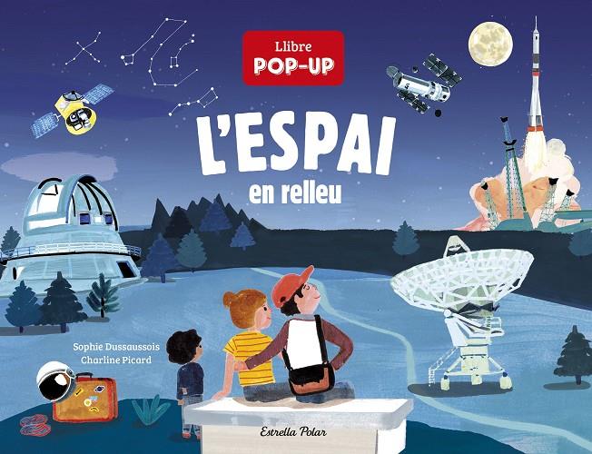 L'espai en relleu | 9788418444074 | Sophie Dussaussois ; Charline Picard