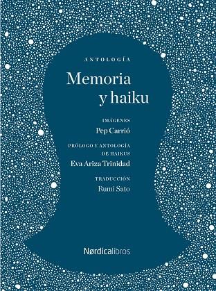 Memoria y haiku | 9788419320087 | Matsuo Basho ; Natsume Soseki ; Pep Carrió