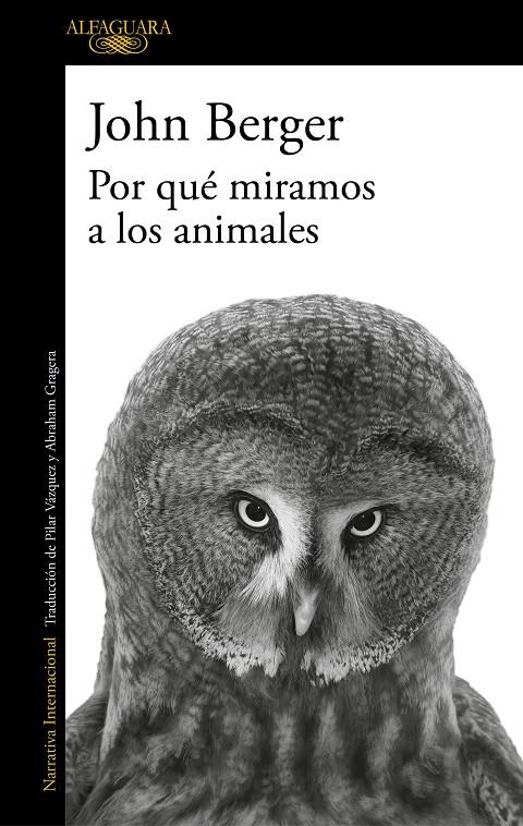 Por qué miramos a los animales | 9788420474175 | John Berger