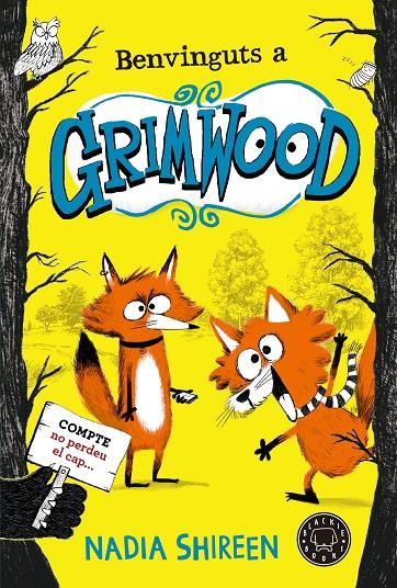 Benvinguts a Grimwood (Grimwood; 1) | 9788419172655 | Nadia Shireen