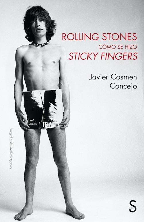 Rolling Stones : cómo se hizo Sticky Fingers | 9788419077219 | Javier Cosmen Concejo