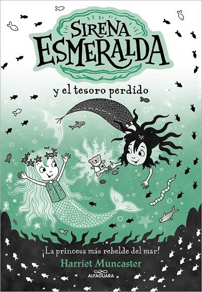 Sirena Esmeralda y el tesoro perdido | 9788419688552 | Harriet Muncaster