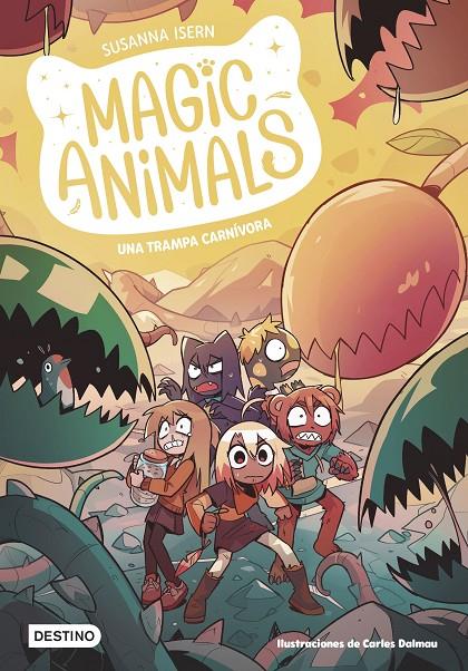 Una trampa carnívora (Magic Animals; 8)  | 9788408294047 | Susanna Isern ; Carles Dalmau