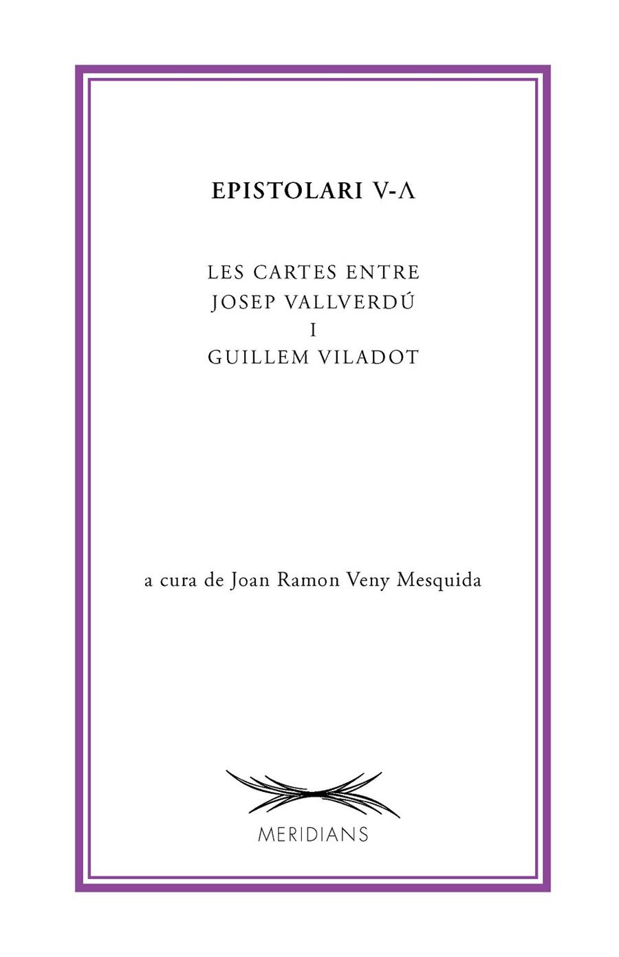 Epistolari V-? : les cartes entre Josep Vallverdú i Guillem Viladot | 9788413033419 | Josep Vallverdú ; Guillem Viladot ; Joan Ramon Veny-Mesquida