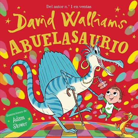 Abuelasaurio | 9788448863395 | David Walliams ; Adam Stower