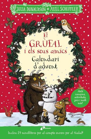 Calendari d'advent : El grúfal i els seus amics | 9788413493794 | Julia Donaldson ; Axel Scheffler