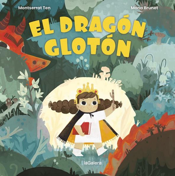 El dragón glotón | 9788424672799 | Montserrat Ten ; Mona Brunet