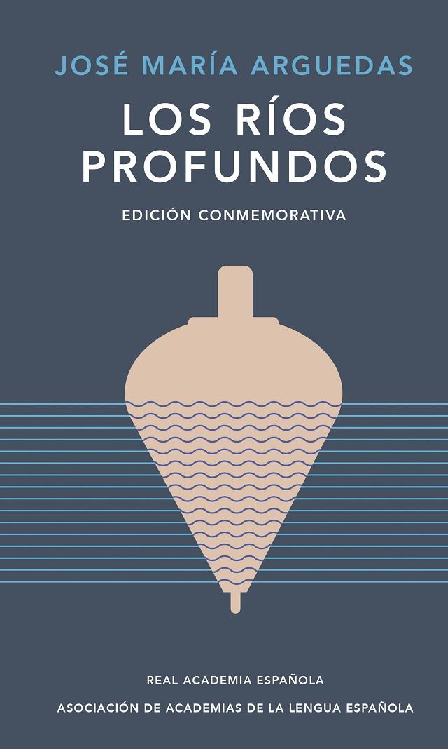 Los ríos profundos | 9788420461885 | José María Arguedas