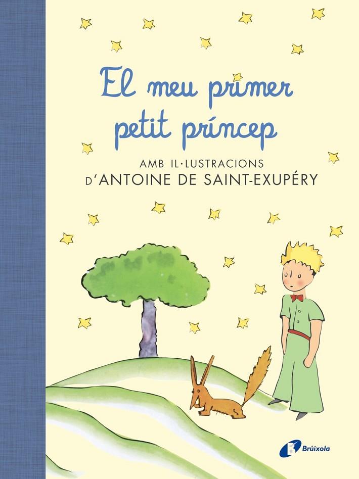 El meu primer petit príncep | 9788499067704 | Antoine de Saint-Exupéry