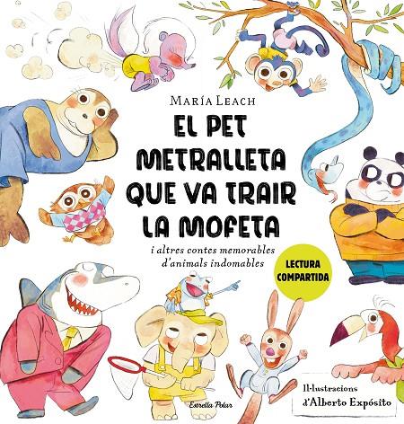 El pet metralleta que va trair la Mofeta | 9788413897837 | María Leach ; Alberto Expósito