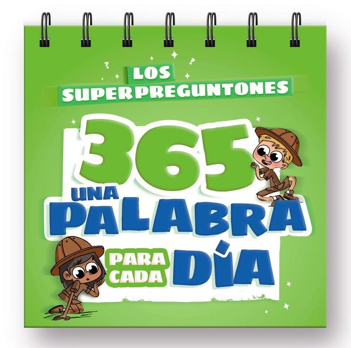 Los superpreguntones 365 : una palabra para cada día | 9788499743554