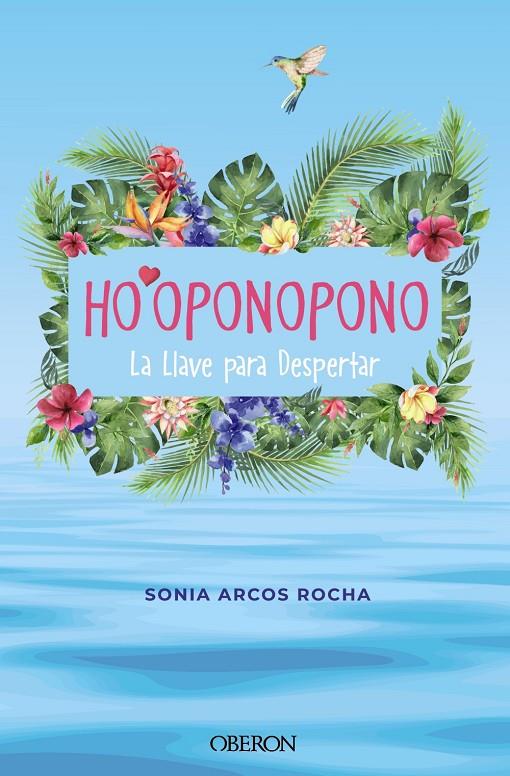 Ho'oponopono : la llave para despertar | 9788441547018 | Sonia Arcos Rocha