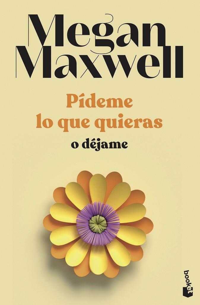 Pídeme lo que quieras o déjame (Pídeme lo que quieras; 3) | 9788408239246 | Megan Maxwell