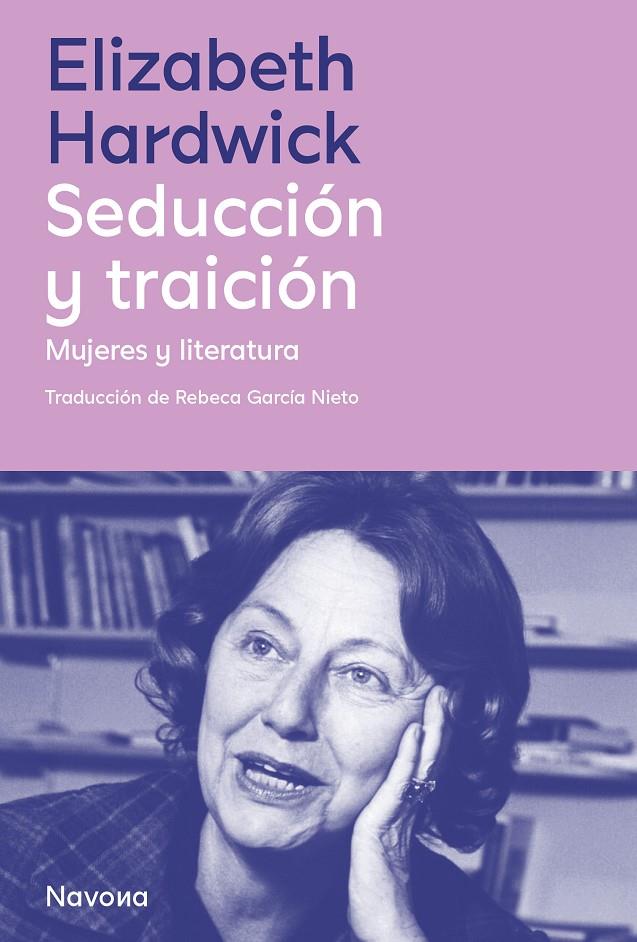 Seducción y traición | 9788419552525 | Elizabeth Hardwick