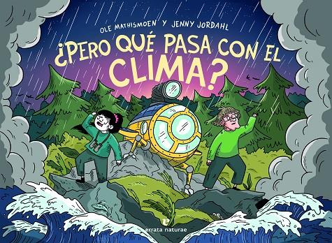 ¿Pero qué pasa con el clima? | 9788417800925 | Ole Mathismoen ; Jenny Jordahl