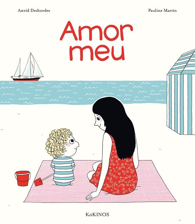 Amor meu | 9788416126538 | Astrid Desbordes