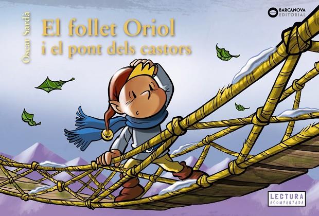 El follet Oriol  i el pont dels castors | 9788448958107 | Òscar Sardà