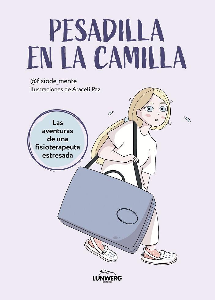 Pesadilla en la camilla | 9788419466587 | José Antonio Cortés Fernández (@fisiode_mente) ; Araceli Paz