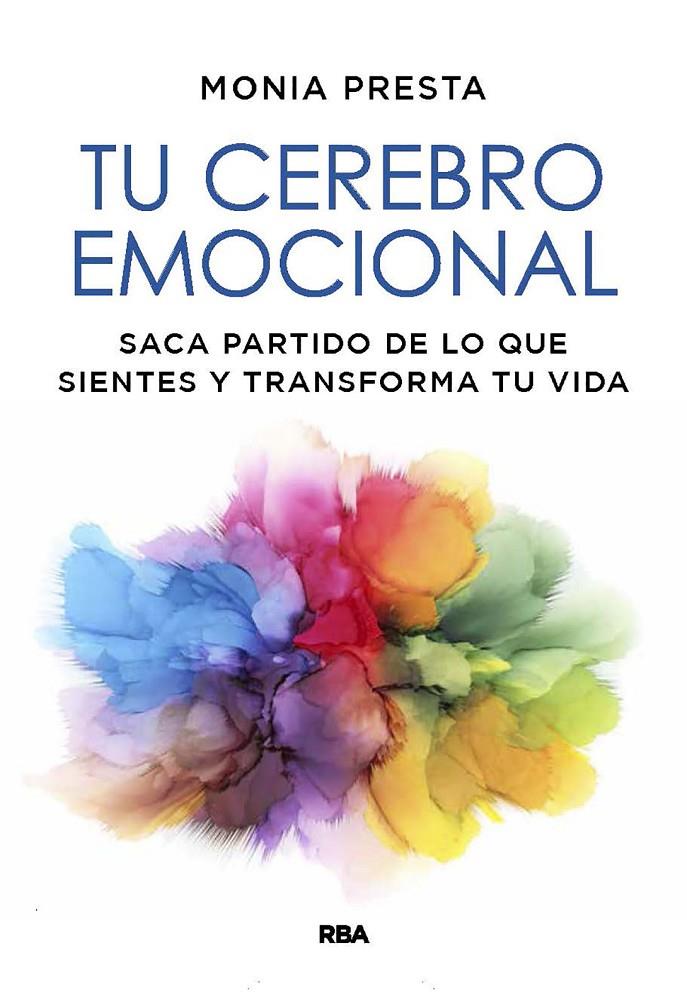 Tu cerebro emocional | 9788491879558 | Monia Presta