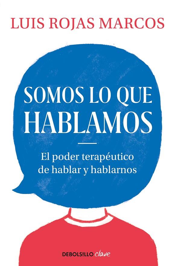 Somos lo que hablamos | 9788466350914 | Luís Rojas Marcos