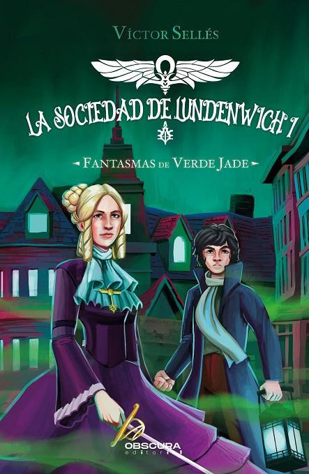 Fantasmas de verde jade (La sociedad de Lundenwich; 1) | 9788412473483 | Víctor Sellés