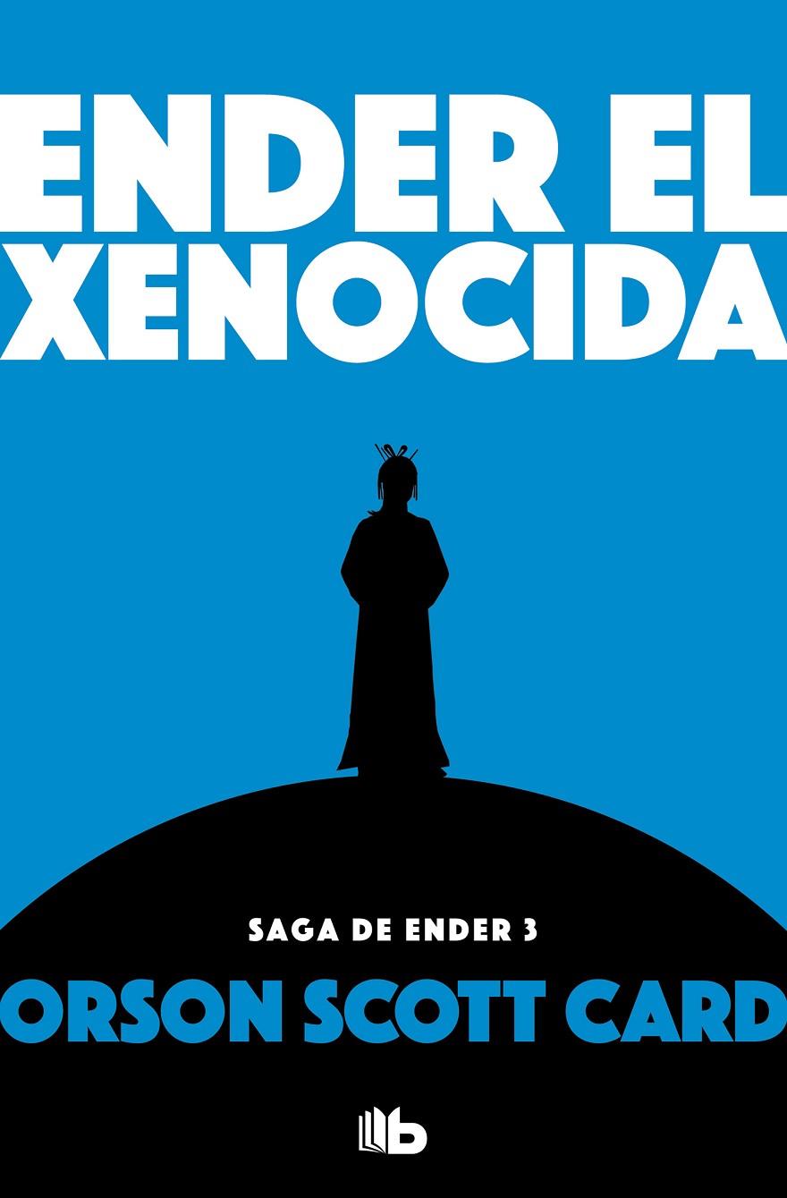 Ender el xenocida (saga de ender ; 3) | 9788490707913 | Orson Scott Card