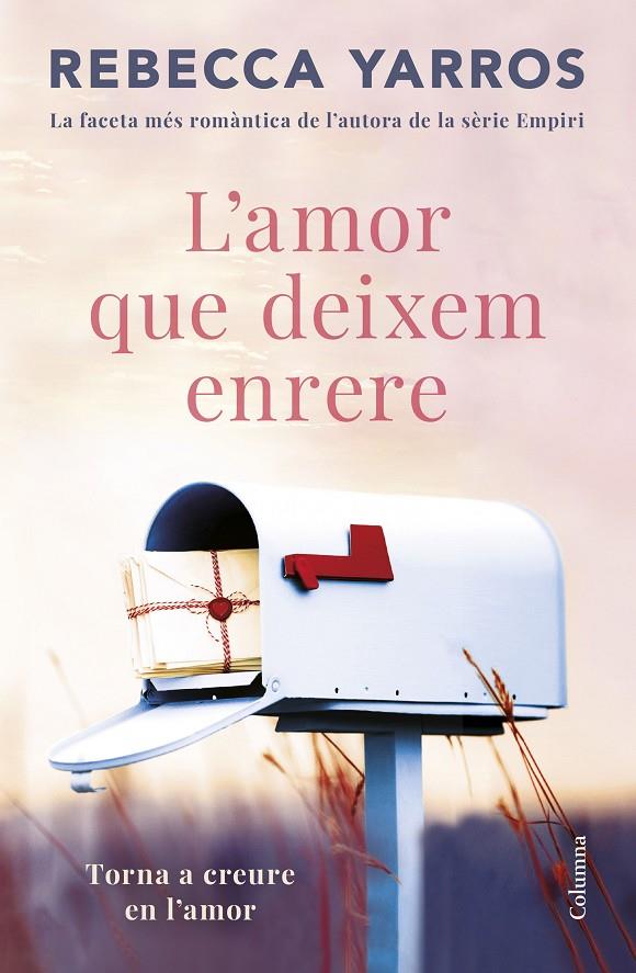 L'amor que deixem enrere | 9788466432757 | Rebecca Yarros