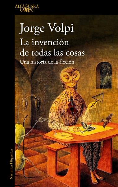 La invención de todas las cosas | 9788420479200 | Jorge Volpi