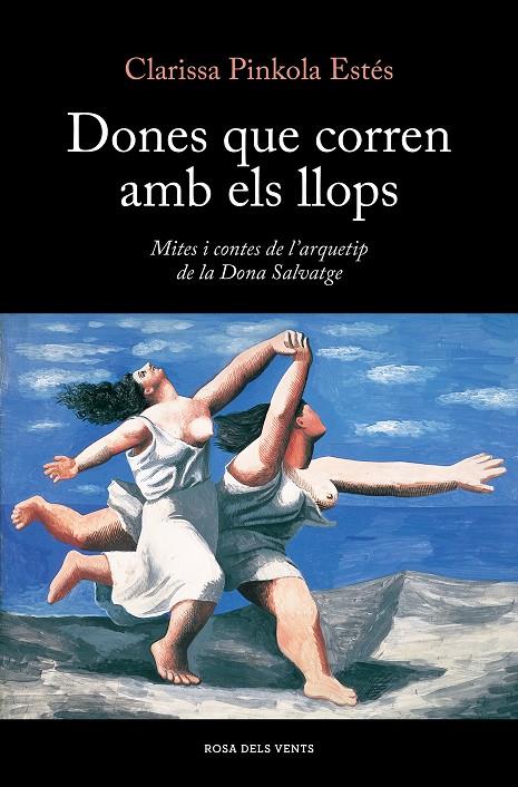 Dones que corren amb els llops | 9788419259424 | Clarissa Pinkola Estés