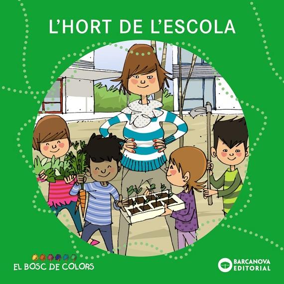 L'hort de l'escola | 9788448931483 | Estel Baldó ; Rosa Gil ; Maria Soliva ; Mayra Aguilar