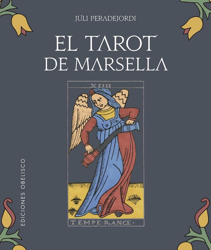 El tarot de Marsella (+ cartes) | 9788491117513 | Juli Peradejordi