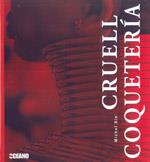 Cruel coquetería | 9788475566054 | Michel Biehn