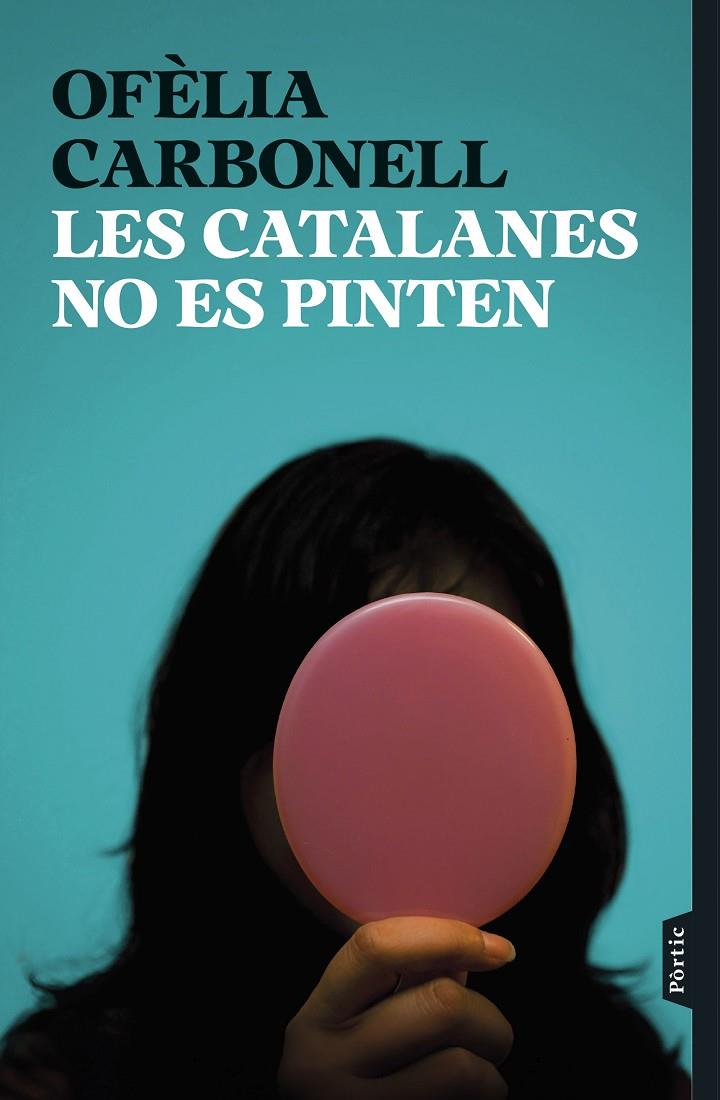 Les catalanes no es pinten | 9788498095876 | Ofèlia Carbonell