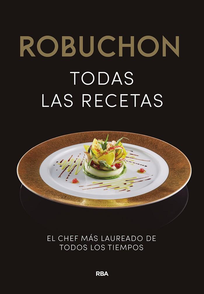 Robuchon : todas las recetas | 9788411323406 | Joël Robuchon