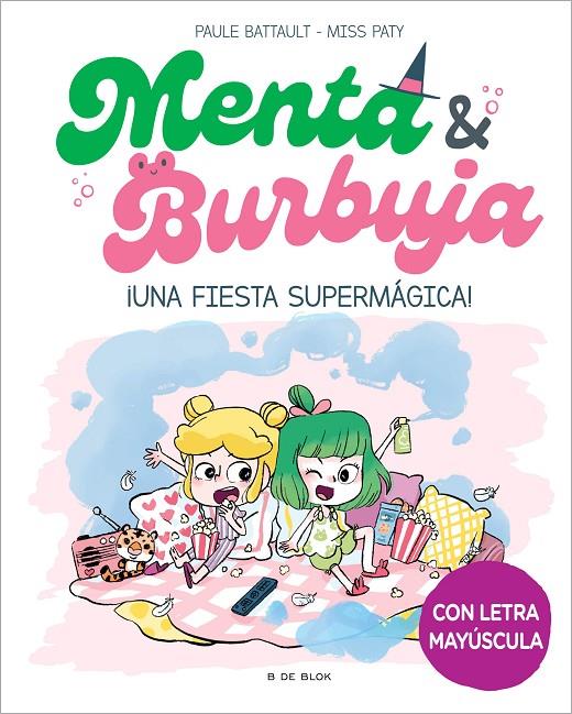 ¡Una fiesta supermágica! (Menta y Burbuja; 5) | 9788419522580 | Paule Battault ; Miss Paty